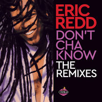 Dont Cha Know (The Remixes)
